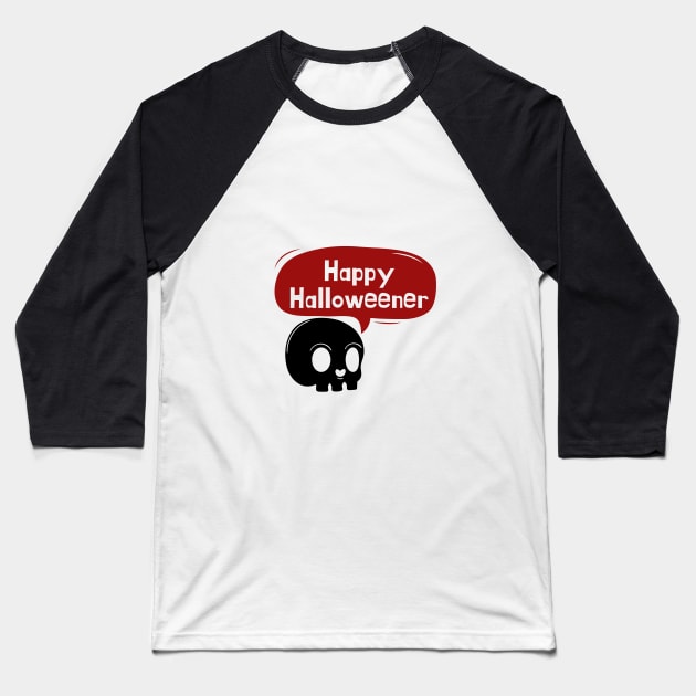 Happy Halloweener Baseball T-Shirt by DMJPRINT